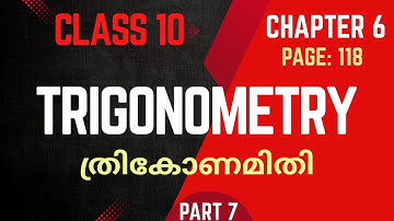 Trigonometry / class 10 / Maths / Chapter 6 / SSLC / New textbook / part 7 / Page 118