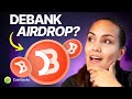 Debank potential airdrop how to qualify stepbystep