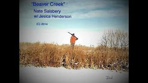 "Beaver Creek" Nate Salsbery Original with Jesica ...