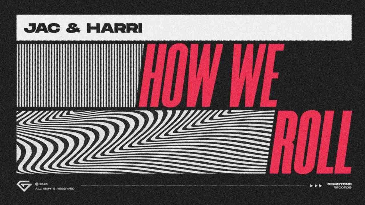 Ver Jac & Harri - How We Roll en YouTube Ver Jac & Harri - How We Roll en YouTube