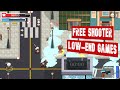 Top  20 free shooter games for lowspec pclaptop  potato  lowend games
