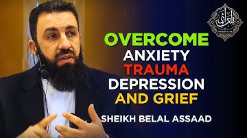 Prophet Muhammad’s ﷺ Way of Healing the Mind | Belal Assaad