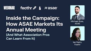 Inside the Campaign: How ASAE Markets Its Annual Meeting (And What Association Pros Can Learn From I screenshot 4