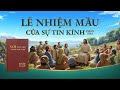 Truyền bá Phúc Âm về việc Chúa Giê su tái lâm | Lẽ nhiệm mầu của sự tin kính: Phần hai (2021)