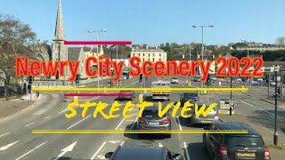 Newry city & Scenery | Full view of Newry Streets