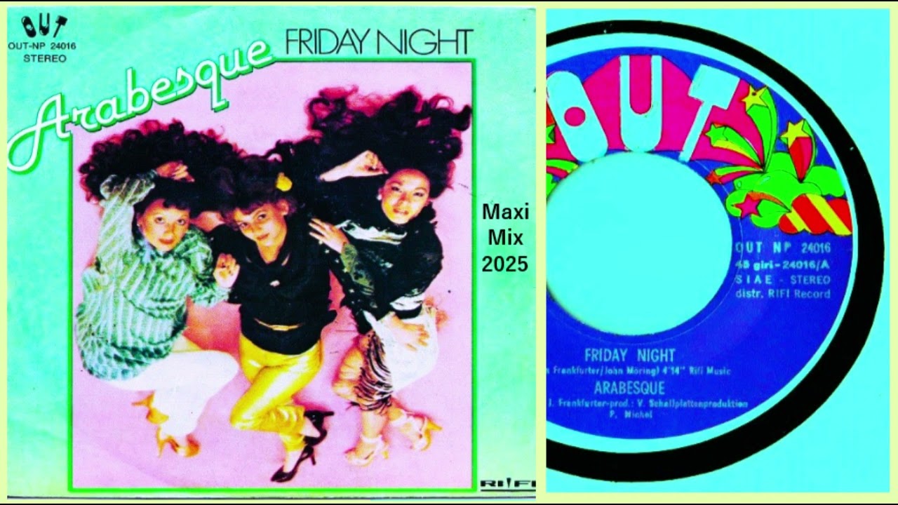 Arabesque - Friday Night [Maxi Mix & Dub Delight]