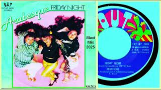 Download Lagu Arabesque - Friday Night [Maxi Mix \u0026 Dub Delight] MP3