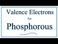 Valence Electrons and Phosphorus Properties