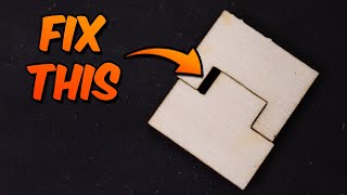 Laser Cut Parts Too Loose? Try This!