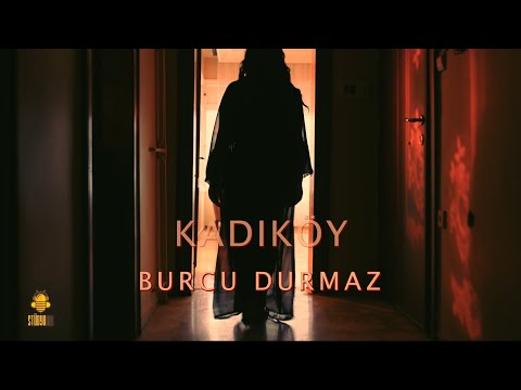 Kadıköy - Burcu Durmaz (Official Video)