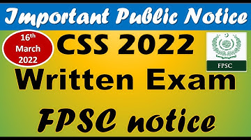 Competitive Examination (CSS) 2022 Written Exam - Important Public Notice |FPSC|