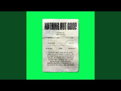 Nothing But Good - Chris Quilala