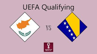 Cyprus Vs Bosnia & Herzegovina - European Qualifying Group D