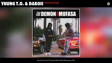 Back to Back - Yhung T.O. & DaBoii (Official Audio)