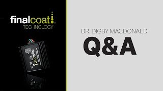 Final Coat Technology - Q&A With Dr. Digby Macdonald