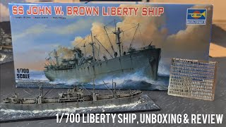 Trumpeter 1/700 John W Brown Liberty Ship Model Kit, Unboxing & Review