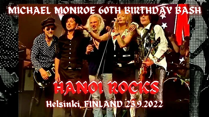 Michael Monroe 60th Birthday Bash - Hanoi Rocks - ...