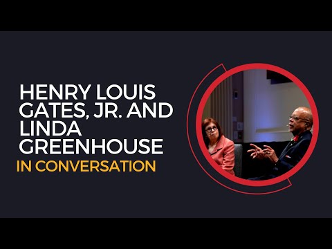Henry Louis Gates, Jr. in Conversation with Linda Greenhouse - YouTube