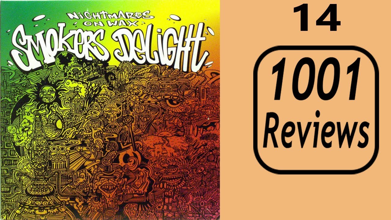 Nightmares on Wax Smokers Delight ALBUM REVIEW 1001 Reviews YouTube