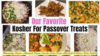 Kosher for Passover Appetizers || Gluten Free || Matzah Fritters, Matzah Pizza, Blooming Onion