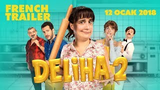 Deliha 2 - Trailer | French Subtitle