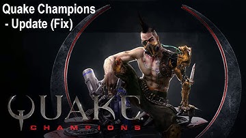Quake Champions Black Screen Fix