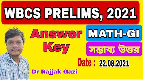 #wbcs_math #wbcs_2021 WBCS Prelims, 2021 | Math-GI Answer Key | Dr Rajjak Gazi