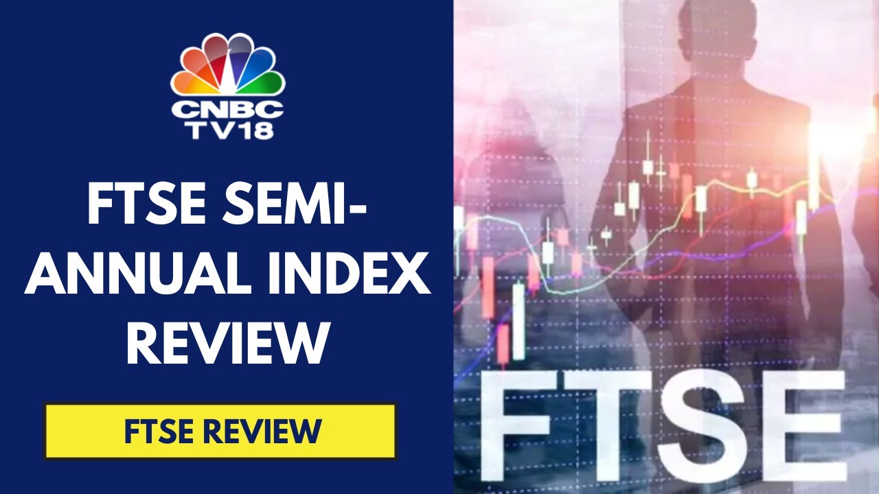 FTSE Announces Semi-Annual Index Review; 48 New Stocks Added To Its All Cap Index Effective Sep 23