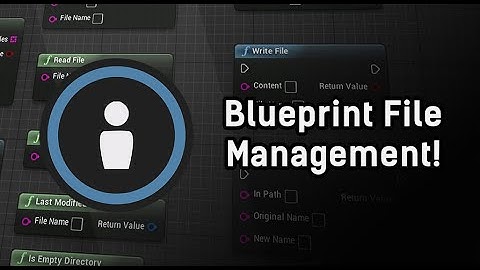 [UE4] Advanced File Management (FileMan Plugin)