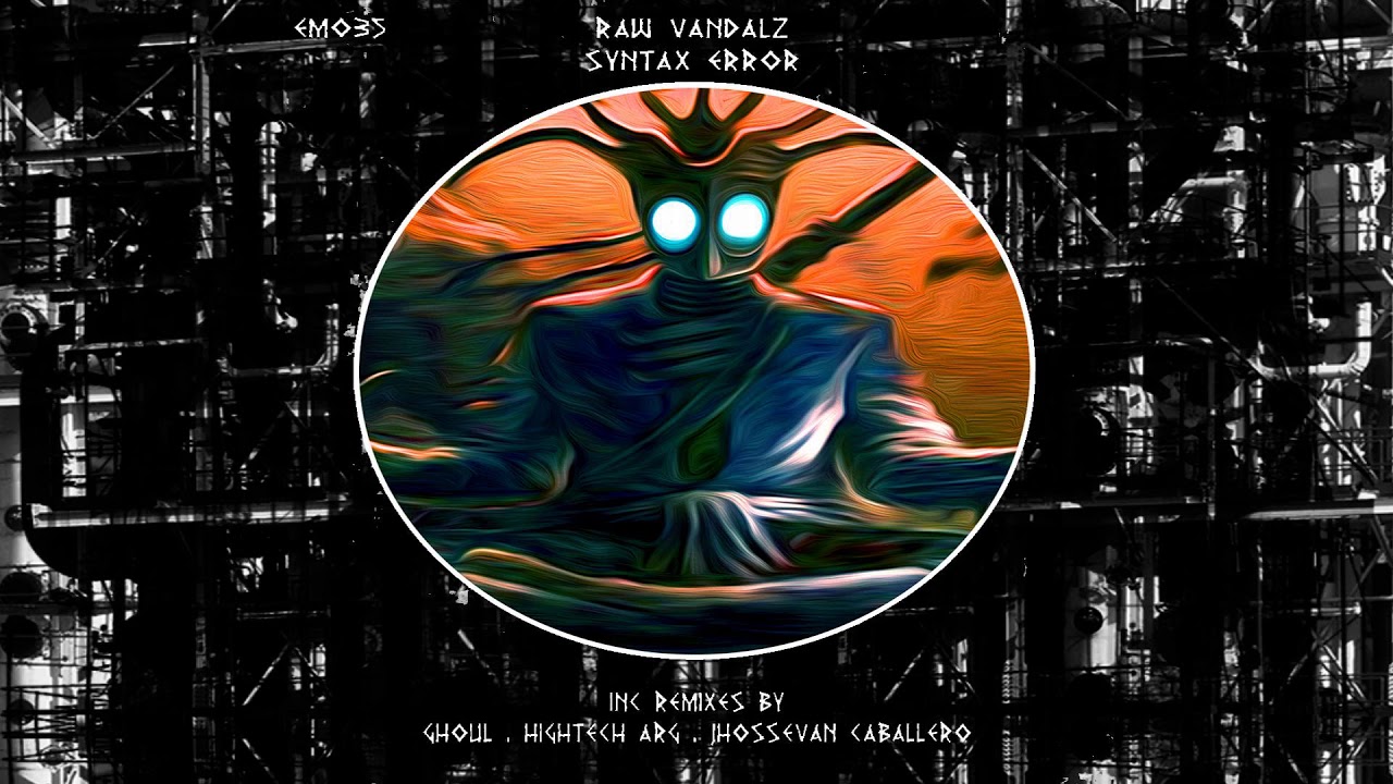YouTube에서 Raw Vandalz - Syntax Error (Ghoul Mx Remix) 보기 YouTube에서 Raw Vandalz - Syntax Error (Ghoul Mx Remix) 보기