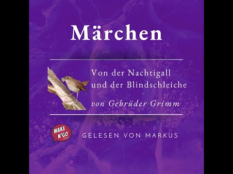 Grimms Märchen 006 - Nachtigall & Blindschleiche