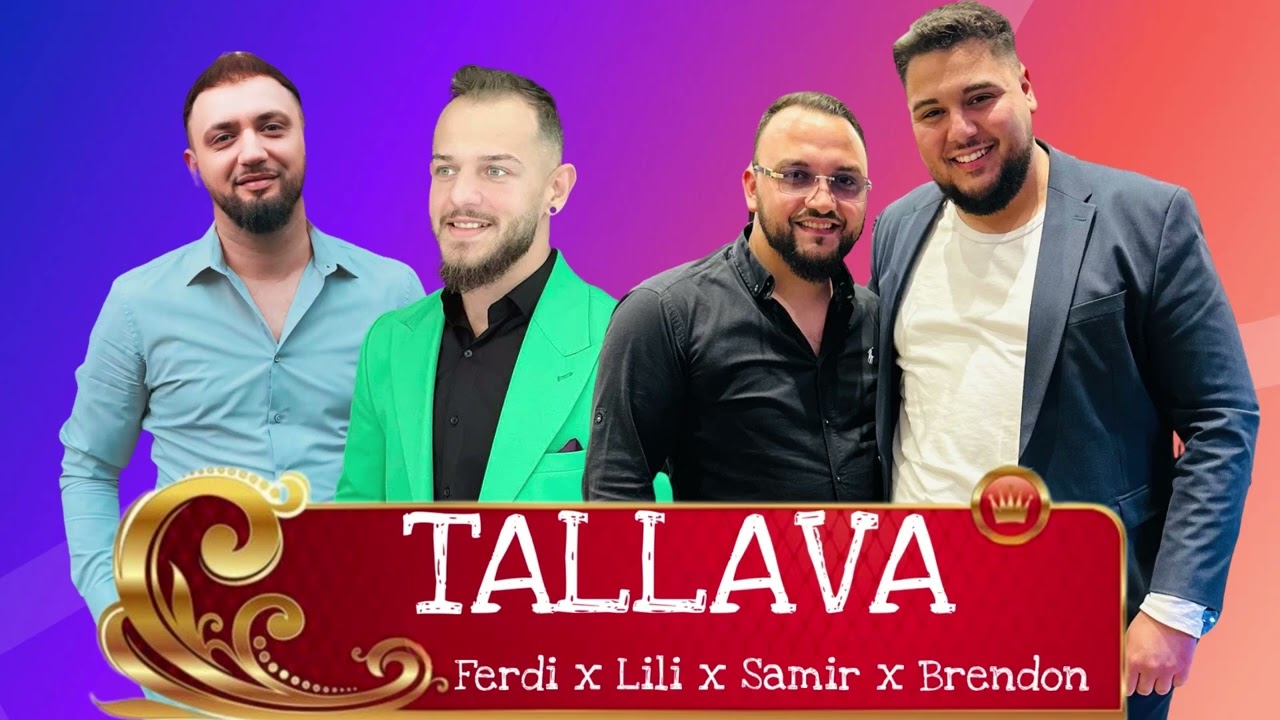 Ilirian Beqiri x Ferdin Tatari x Samir Jashori x Brendon Abazaj - TALLAVA