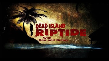 Dead Island: Riptide Walkthrough Ep 8