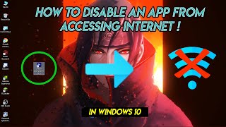 HOW TO DISABLE AN APPLICATION FROM ACCESSING INTERNET IN WINDOWS10 || QUICK TUTORIAL || RAHMAN BUDDY screenshot 4