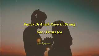 Lirik lagu minang terbaru 2020 - frans ft fauzana - panek diawak kayo urang