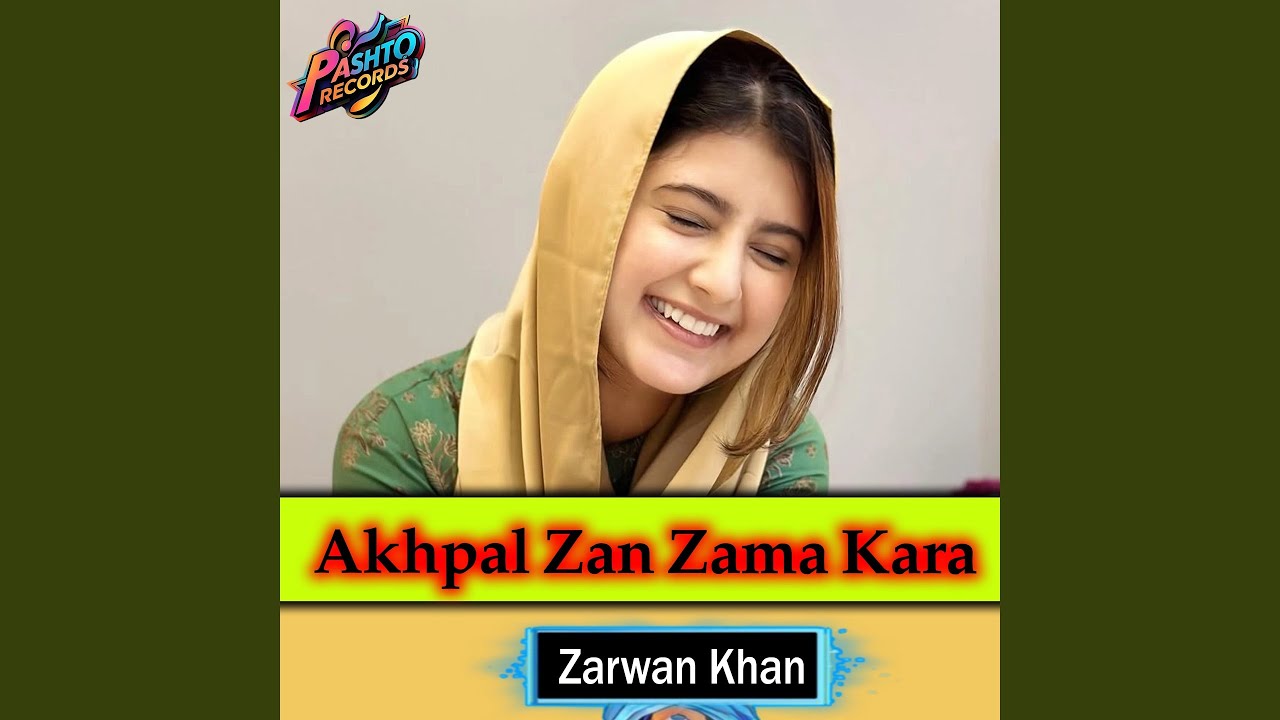 Akhpal Zan Zama Kara