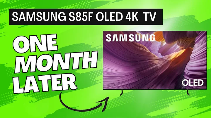 Samsung S85F OLED 4K Smart TV: 1 Month Later Review