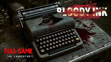 Bloody Ink - Psychological Horror | Full Game Longplay Walkthrough | No Commentary