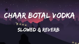 Chaar Botal Vodka (Slowed & Reverb)  Yo Yo Honey Singh screenshot 3