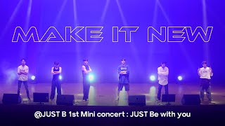 JUST B (저스트비) 'Make It New' @JUST B 1st Mini concert : JUST Be with you