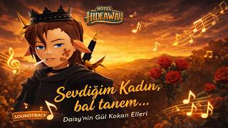 [Soundtrack] Daisynin Gül Kokan Elleri Im Mirza 🪐 Hotel Hideaway Sulake & Azerion Personel