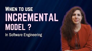 When to use Incremental Model for Software Development?