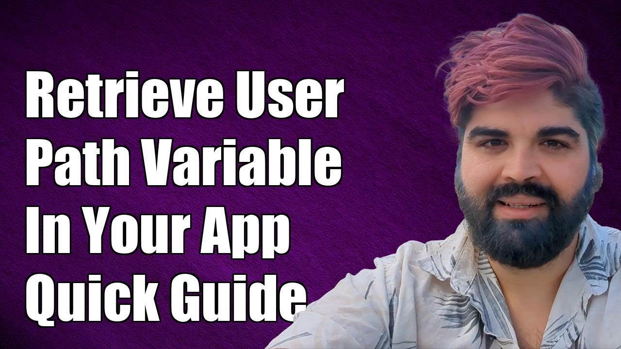 How to Retrieve Only the User Path Variable in Your Application - YouTube