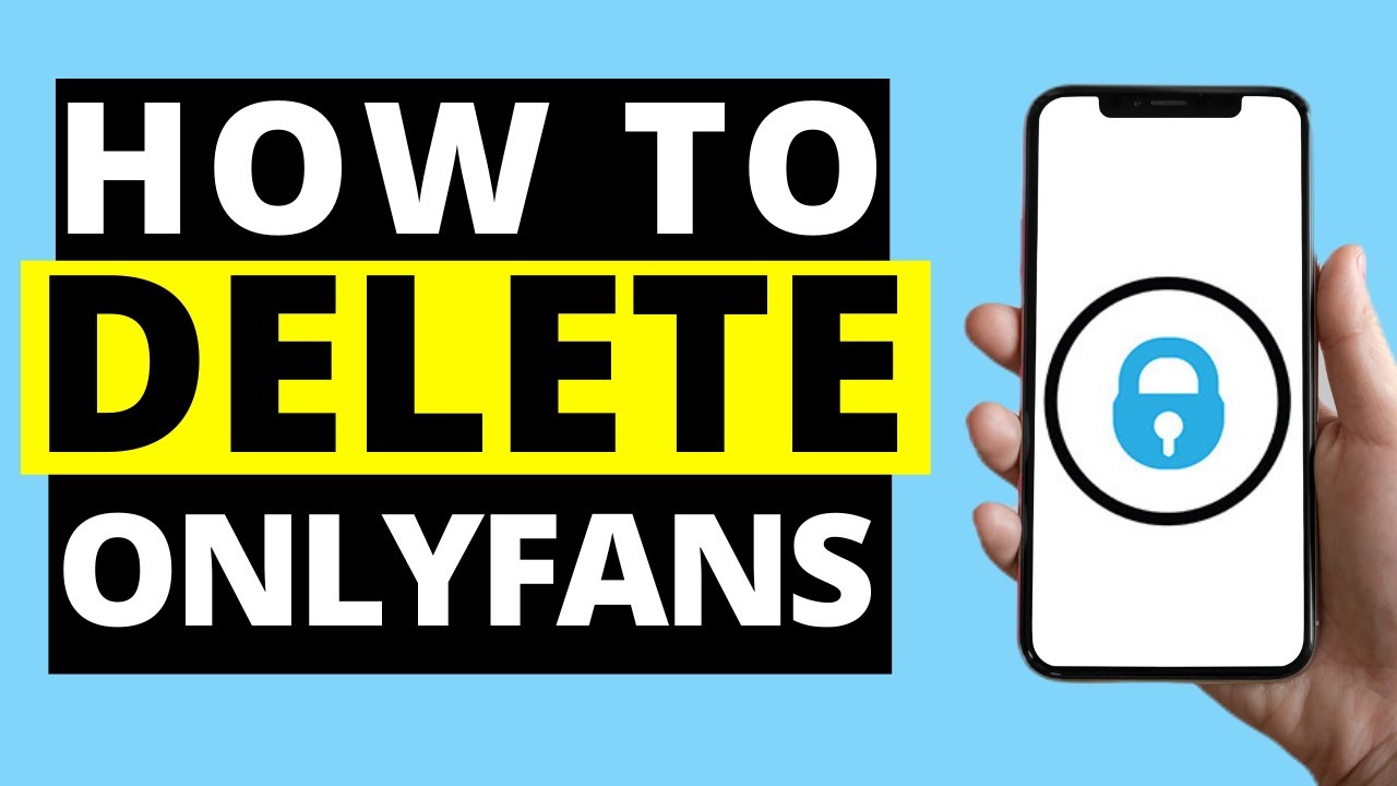 How To Delete Onlyfans Account 22  Delete Only Fans Account