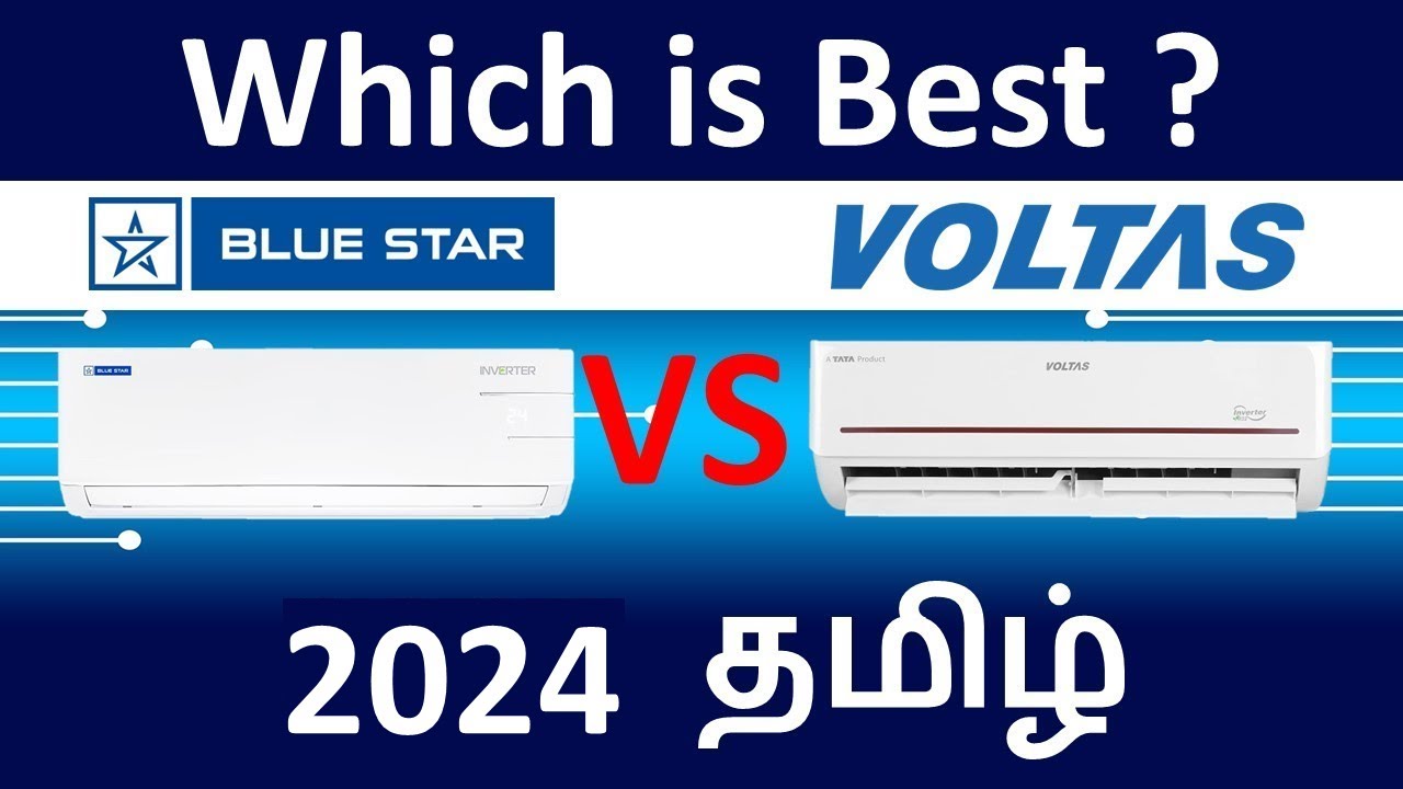 Blue Star AC Vs Voltas AC 2024 Model Comparison Review In Tamil Blue Star AC Vs Voltas AC 2024 Model Comparison Review In Tamil