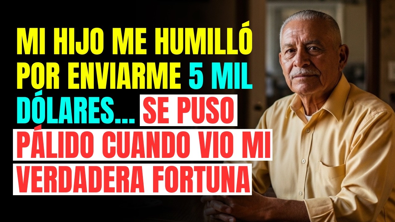 Mi hijo me humilló por enviarme 5 mil dólares... Se puso pálido cuando vio mi verdadera fortuna
