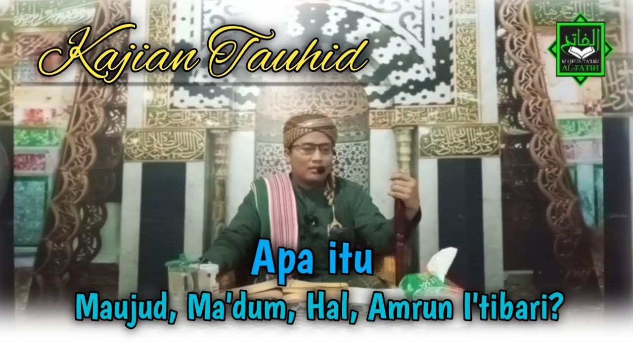 Maujud, Ma'dum, Hal, Amrun i'tibari ? | Kitab Jawahir As-Saniyah | Ustadz Sumitra Nurjaya