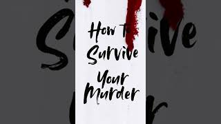 How to Survive Your Murder by Danielle Valentine Official Trailer