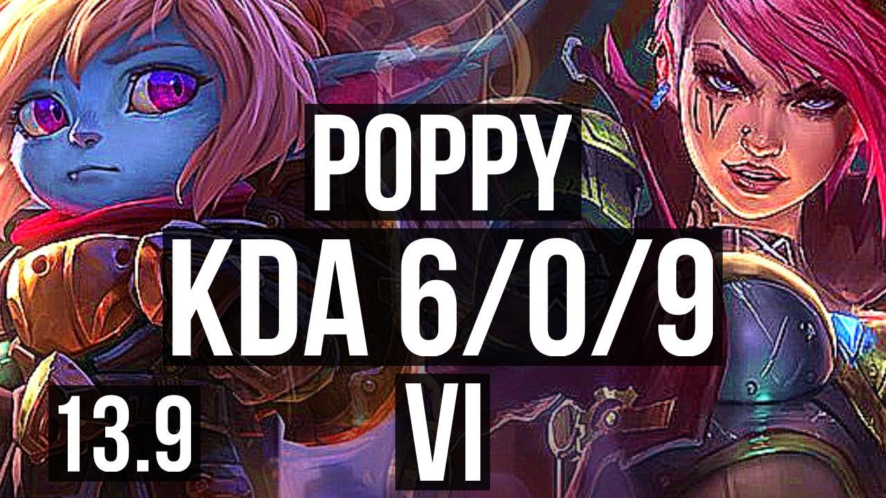 Pink Vs Vi POPPY vs VI (JNG) | 6/0/9, 1400+ games, 1.4M mastery, Dominating | KR ...