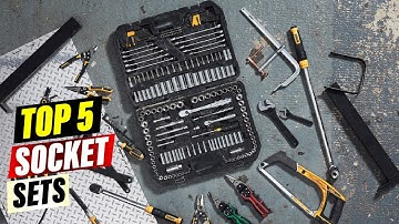 Top 5 Socket Sets : Best For Ever!